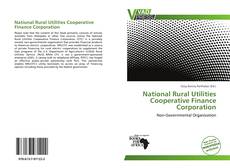 Bookcover of National Rural Utilities Cooperative Finance Corporation