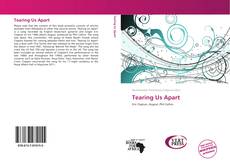 Bookcover of Tearing Us Apart