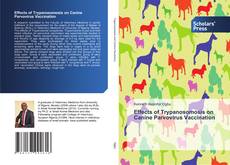 Capa do livro de Effects of Trypanosomosis on Canine Parvovirus Vaccination 