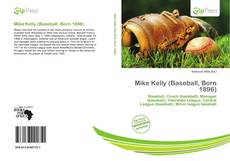 Bookcover of Mike Kelly (Baseball, Born 1896)