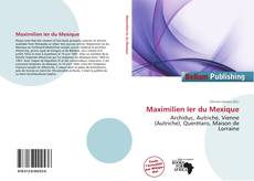 Portada del libro de Maximilien Ier du Mexique