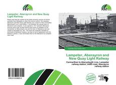 Buchcover von Lampeter, Aberayron and New Quay Light Railway