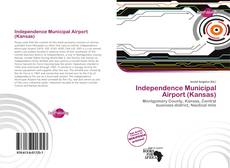 Buchcover von Independence Municipal Airport (Kansas)