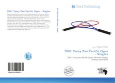 Bookcover of 2001 Toray Pan Pacific Open – Singles