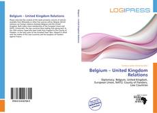 Borítókép a  Belgium – United Kingdom Relations - hoz