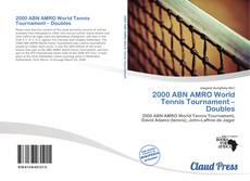 Bookcover of 2000 ABN AMRO World Tennis Tournament – Doubles