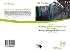 Bookcover of History of Rail Transport in Nicaragua