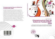 Portada del libro de Championnat du Pays de Galles de Football 2007-2008