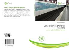 Bookcover of Lake Charles (Amtrak Station)