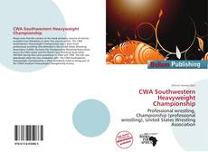 Capa do livro de CWA Southwestern Heavyweight Championship 