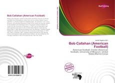 Bookcover of Bob Callahan (American Football)