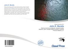 Bookcover of John E. Bendix