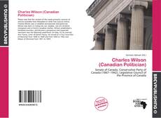 Buchcover von Charles Wilson (Canadian Politician)