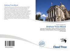 Bookcover of Andrew Trew Wood