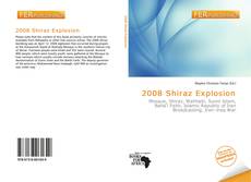 Bookcover of 2008 Shiraz Explosion