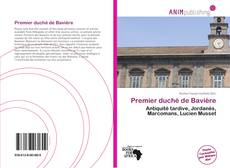 Couverture de Premier duché de Bavière