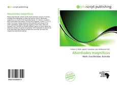 Couverture de Abantiades magnificus