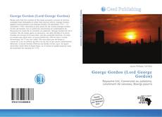 Couverture de George Gordon (Lord George Gordon)