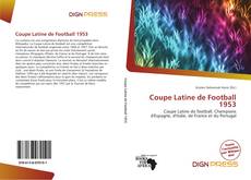 Bookcover of Coupe Latine de Football 1953