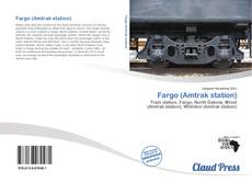 Bookcover of Fargo (Amtrak station)