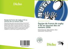 Portada del libro de Équipe de France de rugby à XV au tournoi des six nations 2008