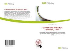Borítókép a  Gateshead West By-election, 1955 - hoz