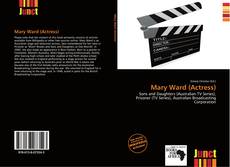 Bookcover of Mary Ward (Actress)