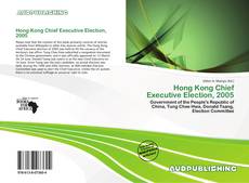 Portada del libro de Hong Kong Chief Executive Election, 2005