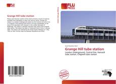 Capa do livro de Grange Hill tube station 