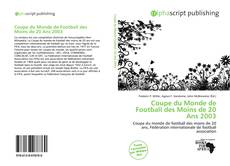 Bookcover of Coupe du Monde de Football des Moins de 20 Ans 2003