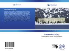 Capa do livro de Grease Gun Injury 