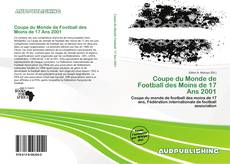 Bookcover of Coupe du Monde de Football des Moins de 17 Ans 2001