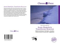 Portada del libro de Acute Hemolytic Transfusion Reaction