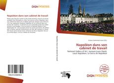 Napoléon dans son cabinet de travail的封面