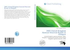 Buchcover von 2005 United Kingdom General Election Result in Glasgow