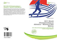 Bookcover of 2011 World Championships in Athletics – Women's 800 Metres