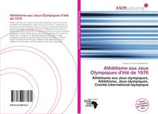 Couverture de Athlétisme aux Jeux Olympiques d'été de 1976