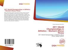 Bookcover of 2011 World Championships in Athletics – Women's Discus Throw