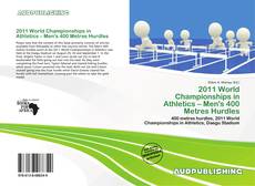 Portada del libro de 2011 World Championships in Athletics – Men's 400 Metres Hurdles