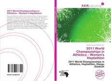 Couverture de 2011 World Championships in Athletics – Women's Heptathlon