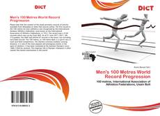 Обложка Men's 100 Metres World Record Progression