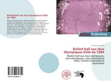 Basket-ball aux Jeux Olympiques d'été de 1984的封面