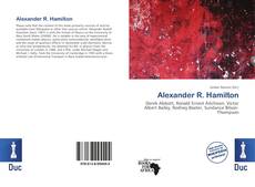 Bookcover of Alexander R. Hamilton