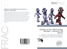 Athletics at the 1964 Summer Olympics – Women's 100 Metres的封面