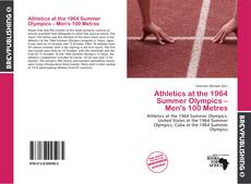 Buchcover von Athletics at the 1964 Summer Olympics – Men's 100 Metres