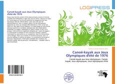 Copertina di Canoë-kayak aux Jeux Olympiques d'été de 1976