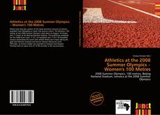 Copertina di Athletics at the 2008 Summer Olympics – Women's 100 Metres