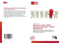 Обложка Athletics at the 1900 Summer Olympics – Men's 800 Metres