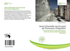 Couverture de Anne-Charlotte de Crussol de Florensac d'Aiguillon