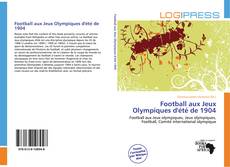 Copertina di Football aux Jeux Olympiques d'été de 1904